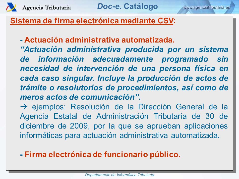Doc-e. Catálogo Sistema de firma electrónica mediante CSV: - Actuación administrativa automatizada.