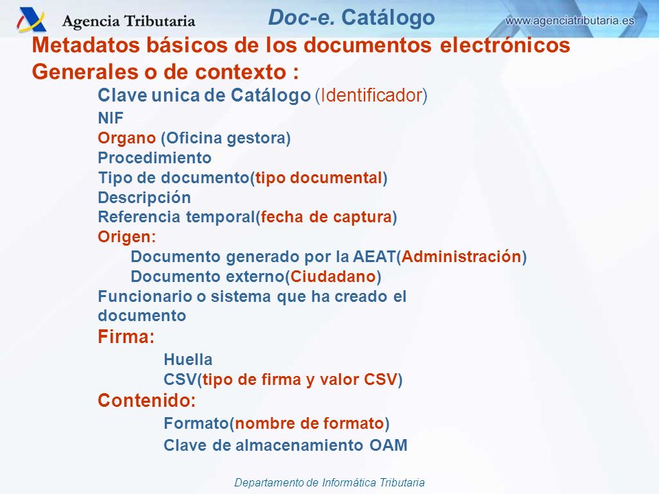 Doc-e. Catálogo Metadatos básicos de los documentos electrónicos Generales o de contexto : Clave unica de Catálogo (Identificador)