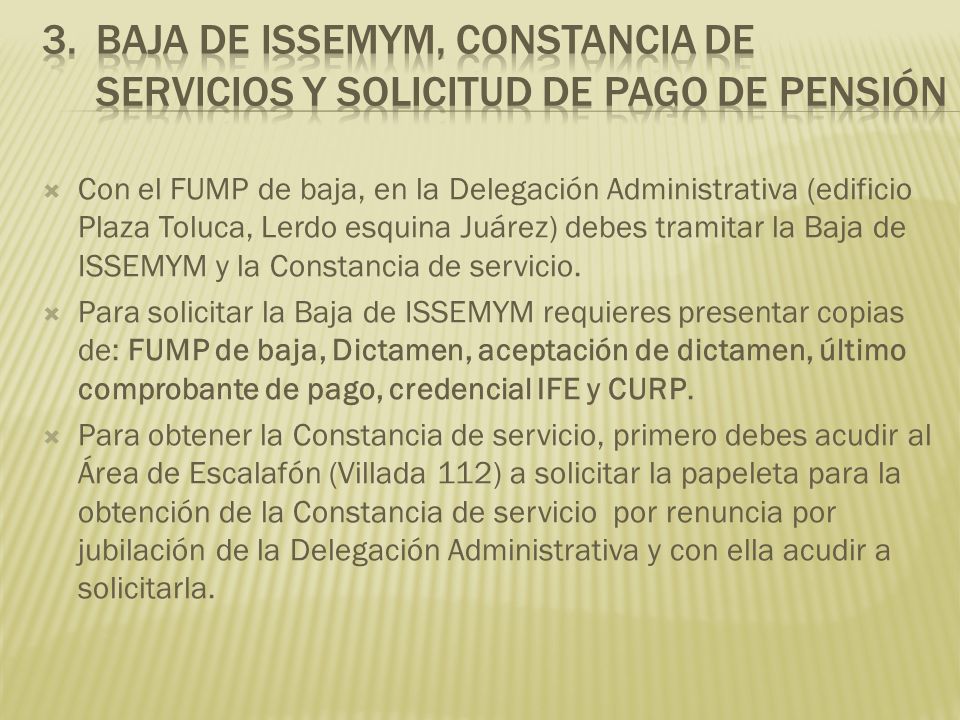 Baja de ISSEMYM, constancia de servicios y solicitud de pago de pensión