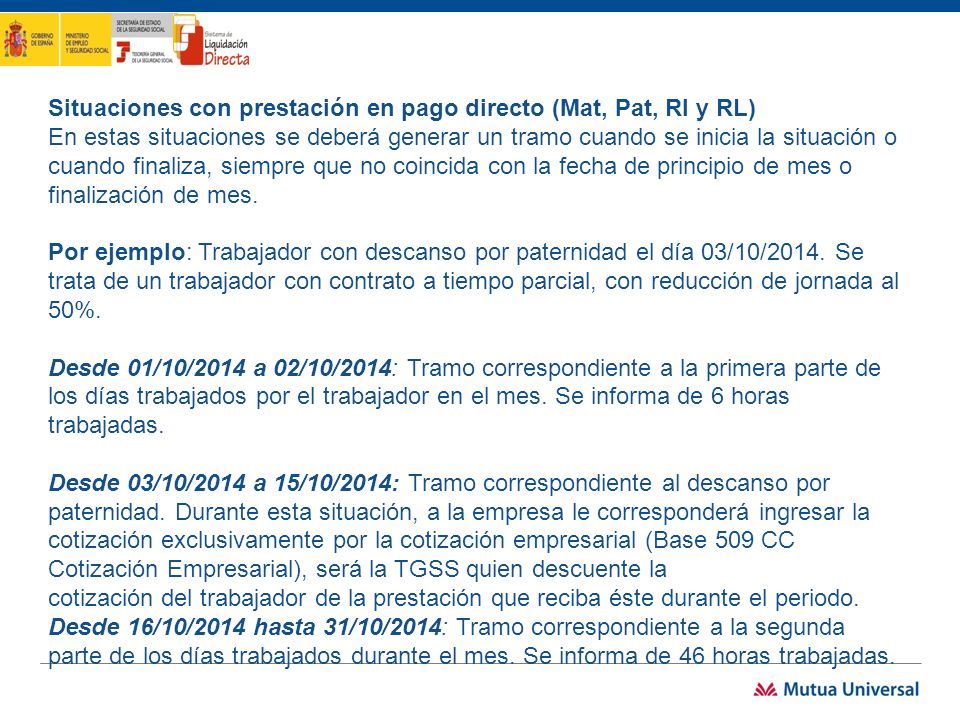 Situaciones con prestación en pago directo (Mat, Pat, RI y RL)