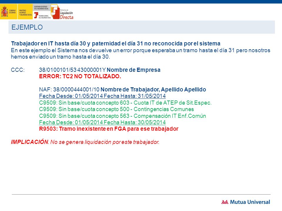 EJEMPLO Trabajador en IT hasta día 30 y paternidad el día 31 no reconocida por el sistema.
