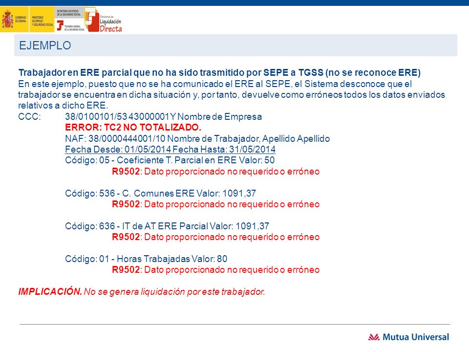 EJEMPLO Trabajador en ERE parcial que no ha sido trasmitido por SEPE a TGSS (no se reconoce ERE)