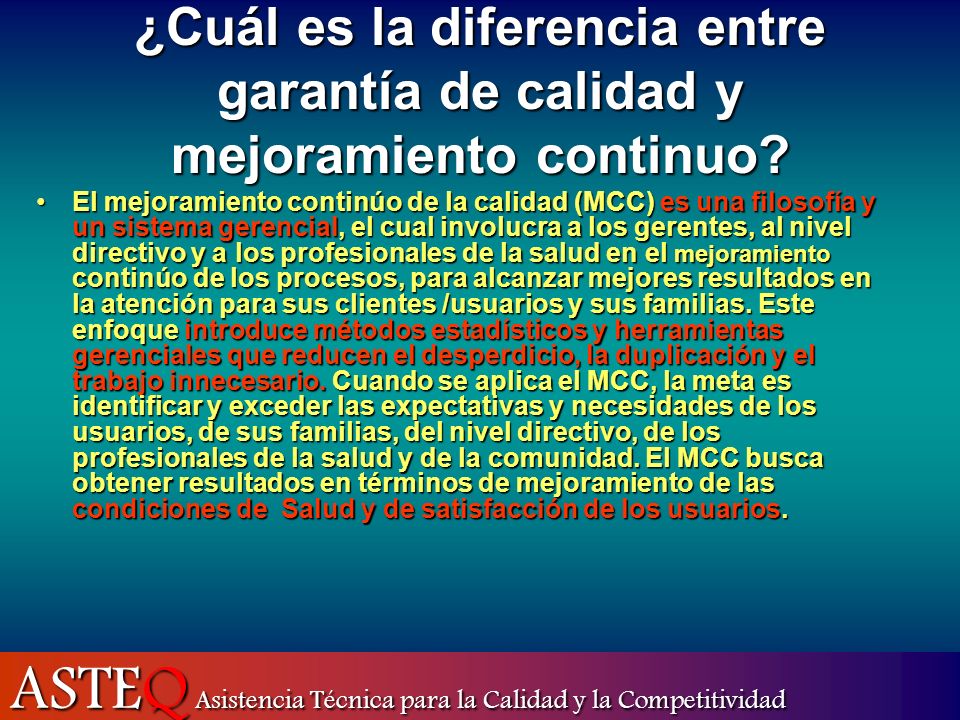 ¿Cuál es la diferencia entre garantía de calidad y mejoramiento continuo