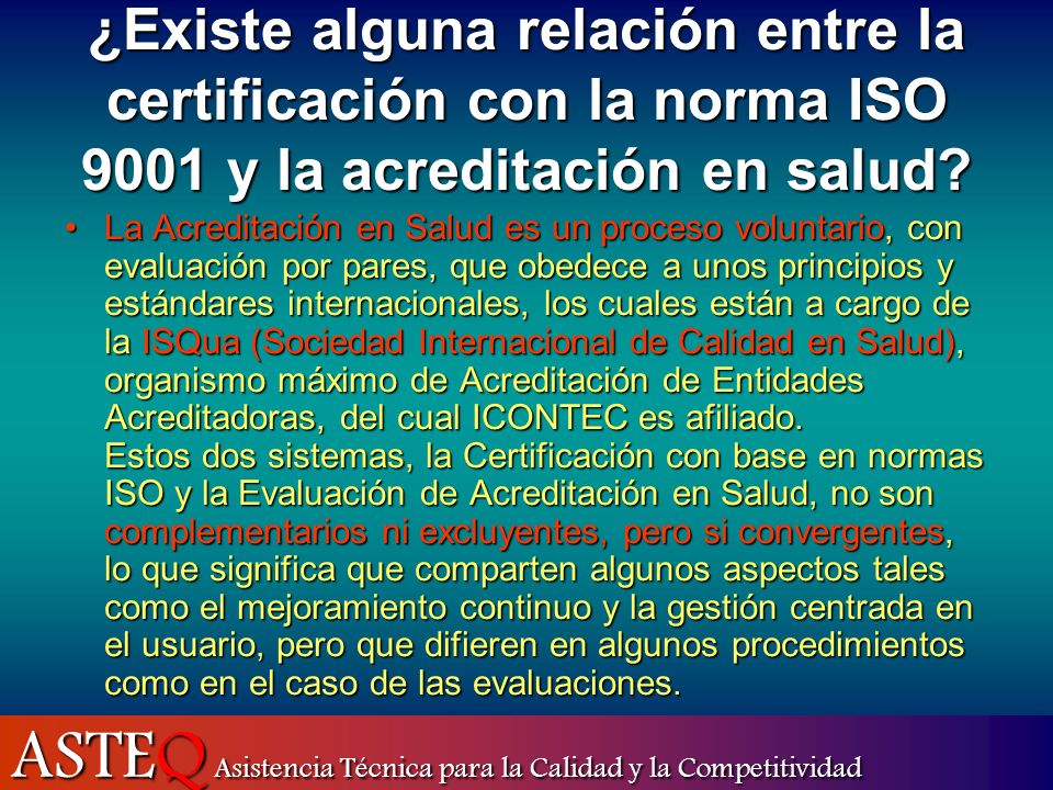 ¿Existe alguna relación entre la certificación con la norma ISO 9001 y la acreditación en salud