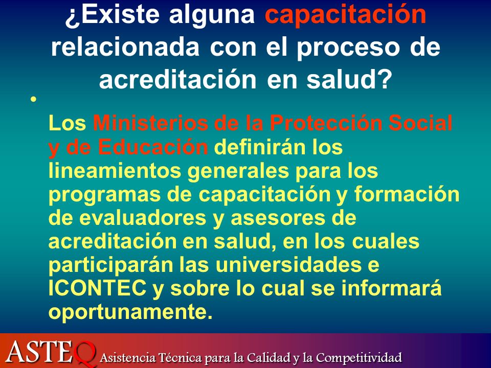 ¿Existe alguna capacitación relacionada con el proceso de acreditación en salud