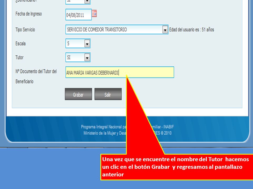 Una vez que se encuentre el nombre del Tutor hacemos un clic en el botón Grabar y regresamos al pantallazo anterior