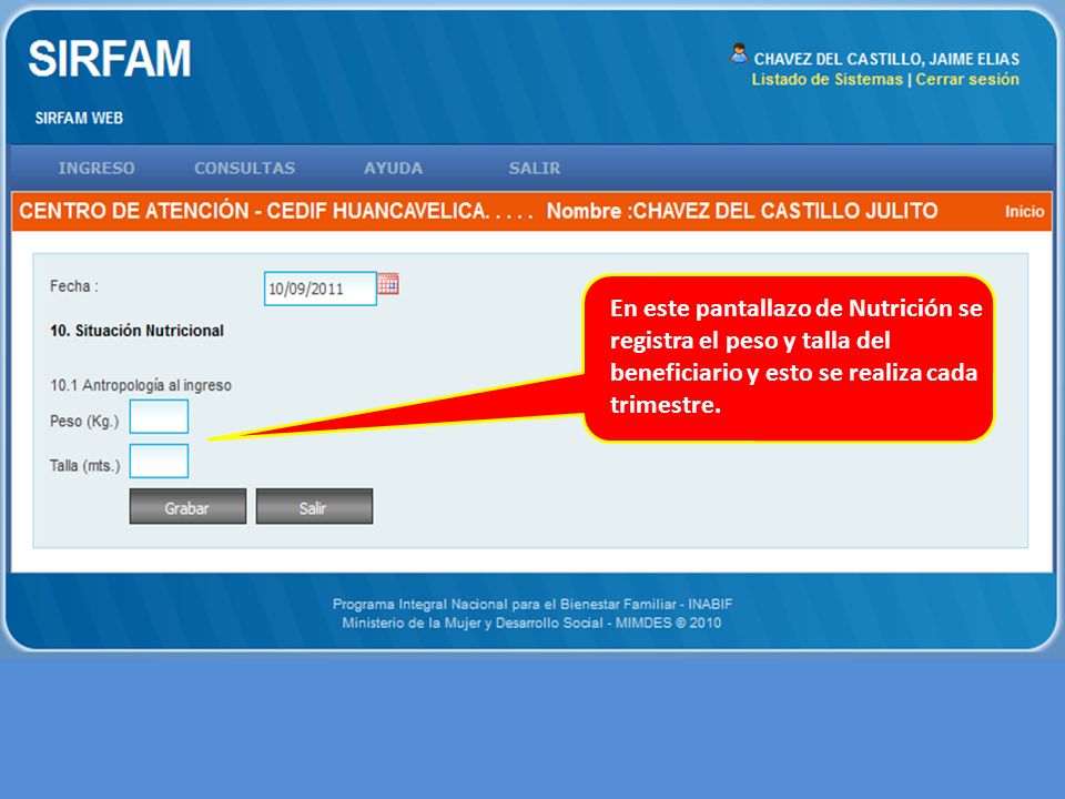 En este pantallazo de Nutrición se registra el peso y talla del beneficiario y esto se realiza cada trimestre.