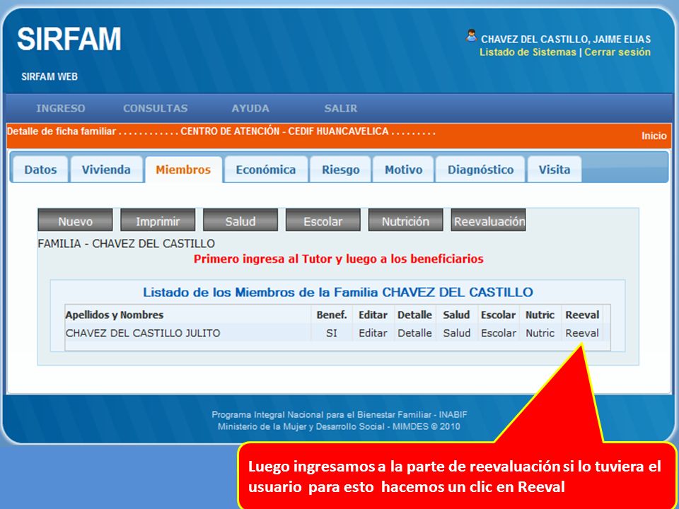 Luego ingresamos a la parte de reevaluación si lo tuviera el usuario para esto hacemos un clic en Reeval
