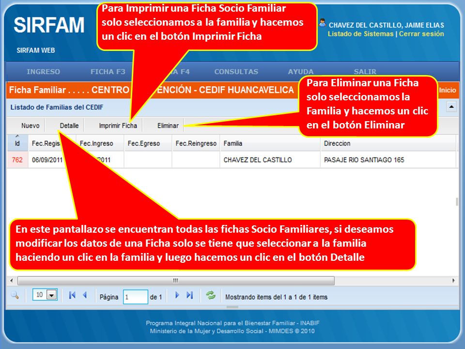 Para Imprimir una Ficha Socio Familiar solo seleccionamos a la familia y hacemos un clic en el botón Imprimir Ficha