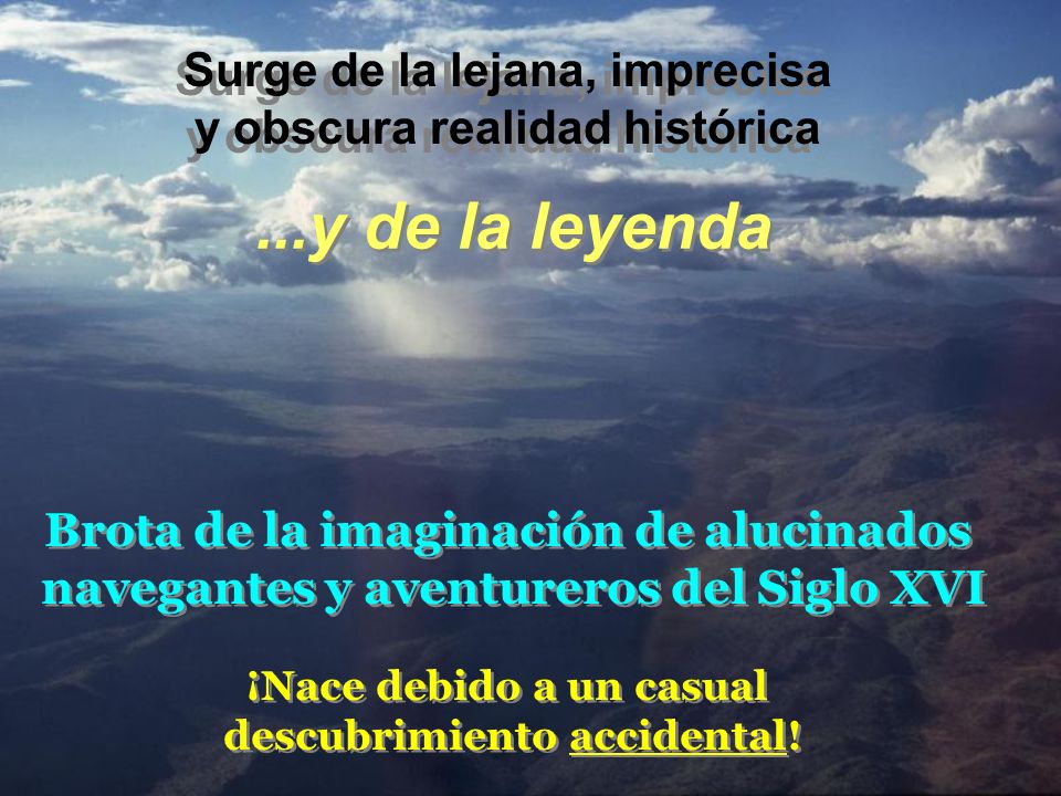 ...y de la leyenda Surge de la lejana, imprecisa
