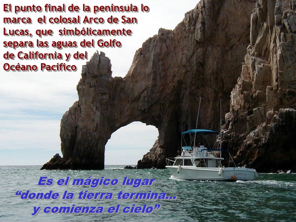 Es el mágico lugar donde la tierra termina... y comienza el cielo