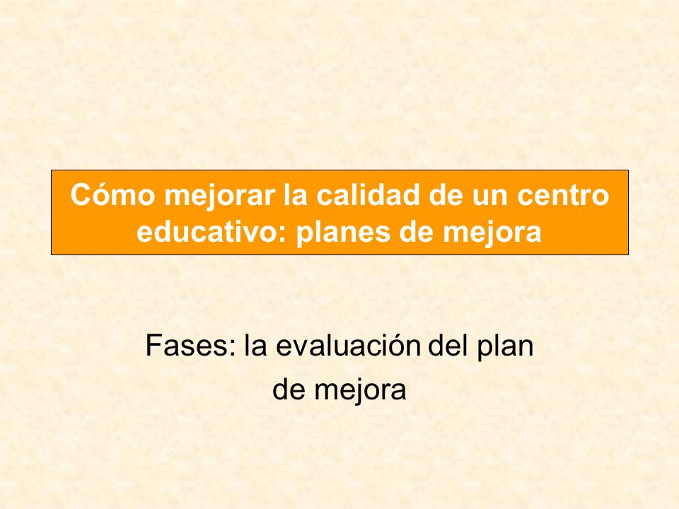 Cómo mejorar la calidad de un centro educativo: planes de mejora