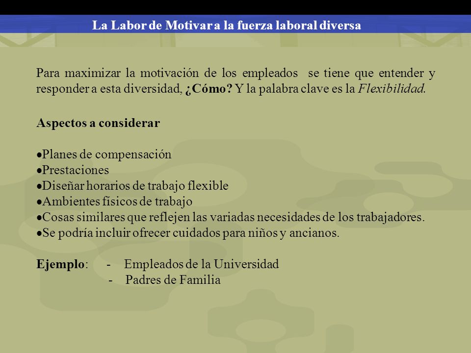 La Labor de Motivar a la fuerza laboral diversa