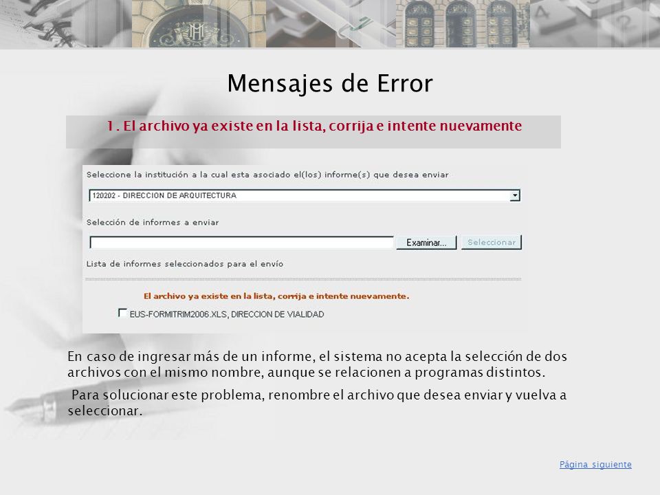 1. El archivo ya existe en la lista, corrija e intente nuevamente