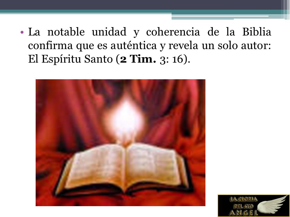 La notable unidad y coherencia de la Biblia confirma que es auténtica y revela un solo autor: El Espíritu Santo (2 Tim.