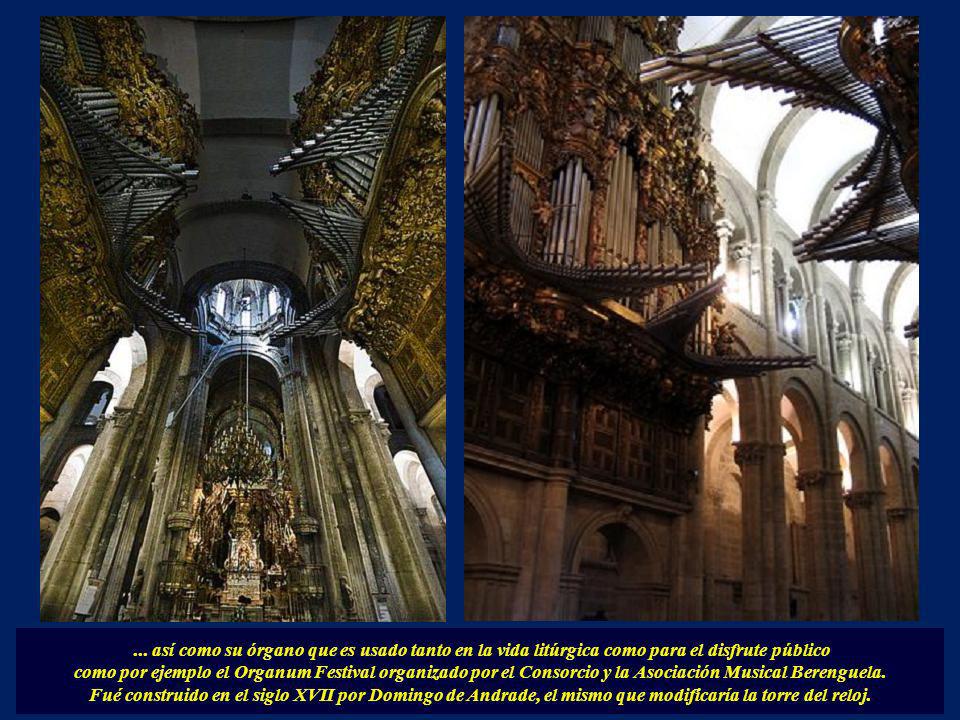 ... así como su órgano que es usado tanto en la vida litúrgica como para el disfrute público