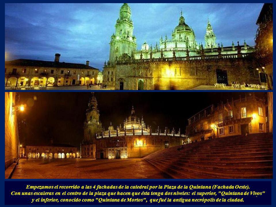 Empezamos el recorrido a las 4 fachadas de la catedral por la Plaza de la Quintana (Fachada Oeste). Con unas escaleras en el centro de la plaza que hacen que ésta tenga dos niveles: el superior, Quintana de Vivos y el inferior, conocido como Quintana de Mortos , que fué la antigua necrópolis de la ciudad.