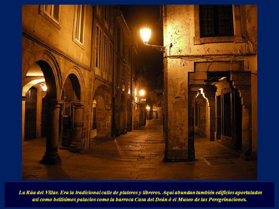 La Rúa del Villar. Era la tradicional calle de plateros y libreros
