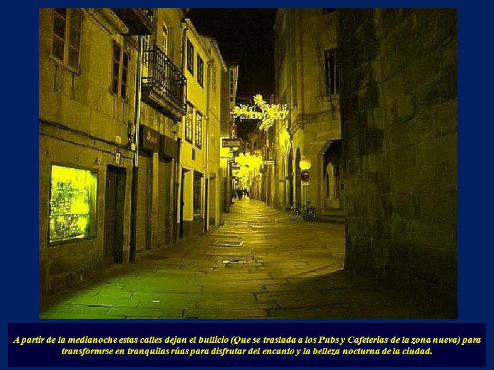 A partir de la medianoche estas calles dejan el bullicio (Que se traslada a los Pubs y Cafeterias de la zona nueva) para transformrse en tranquilas rúas para disfrutar del encanto y la belleza nocturna de la ciudad.