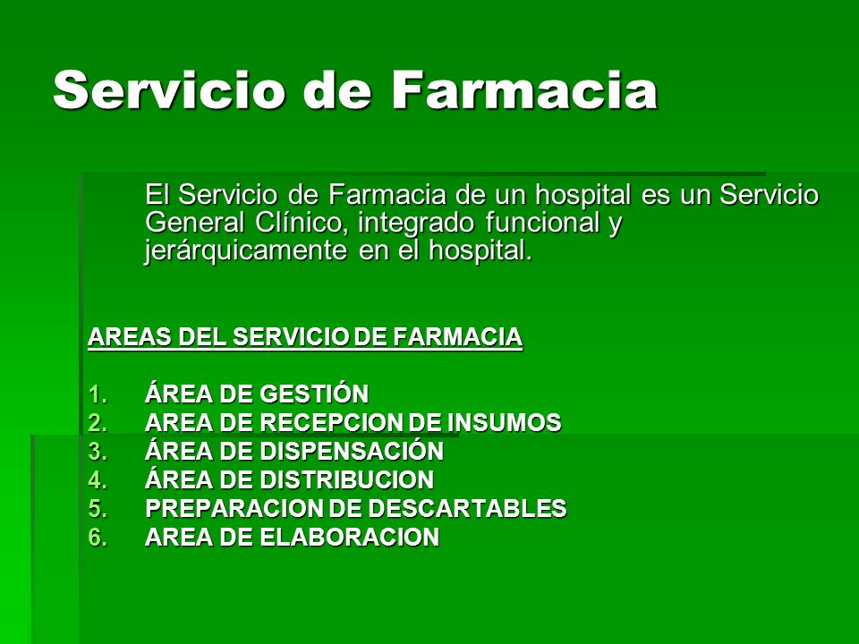 Servicio de Farmacia AREAS DEL SERVICIO DE FARMACIA ÁREA DE GESTIÓN