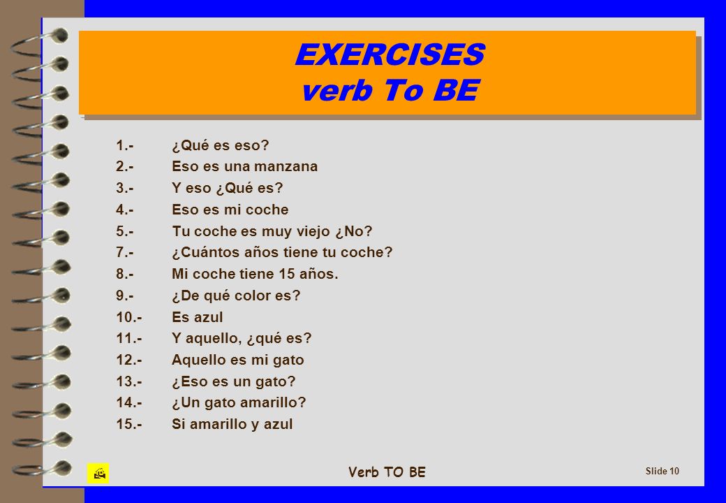 EXERCISES verb To BE 1.- ¿Qué es eso 2.- Eso es una manzana
