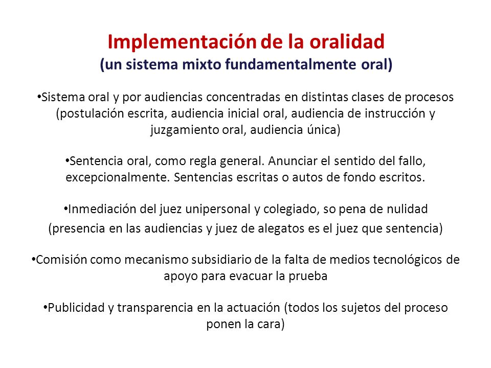Implementación de la oralidad (un sistema mixto fundamentalmente oral)