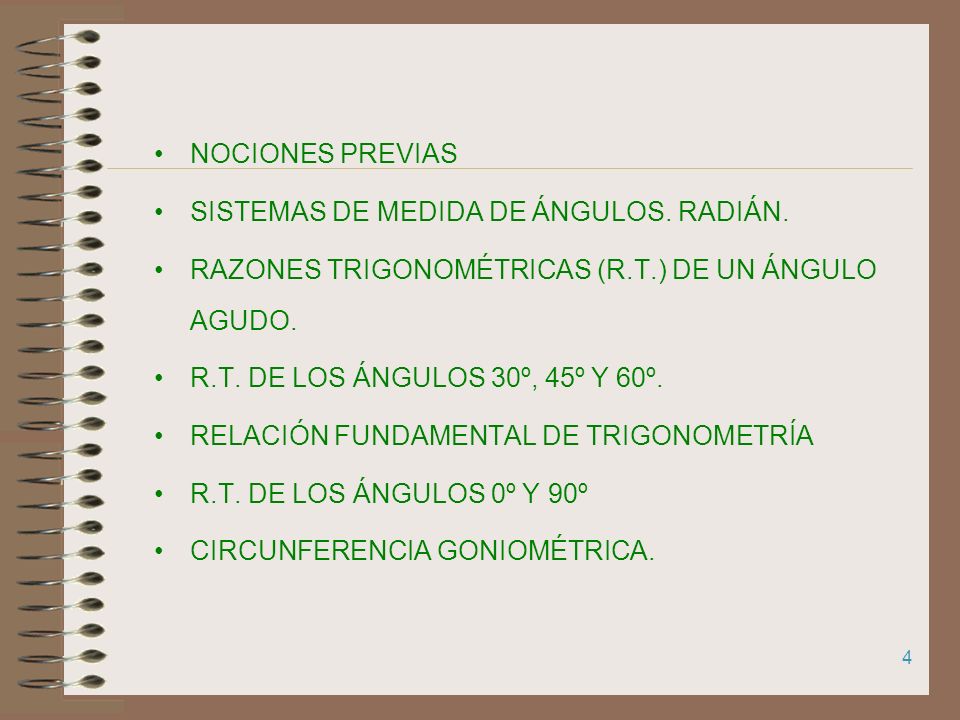 NOCIONES PREVIAS SISTEMAS DE MEDIDA DE ÁNGULOS. RADIÁN. RAZONES TRIGONOMÉTRICAS (R.T.) DE UN ÁNGULO AGUDO.