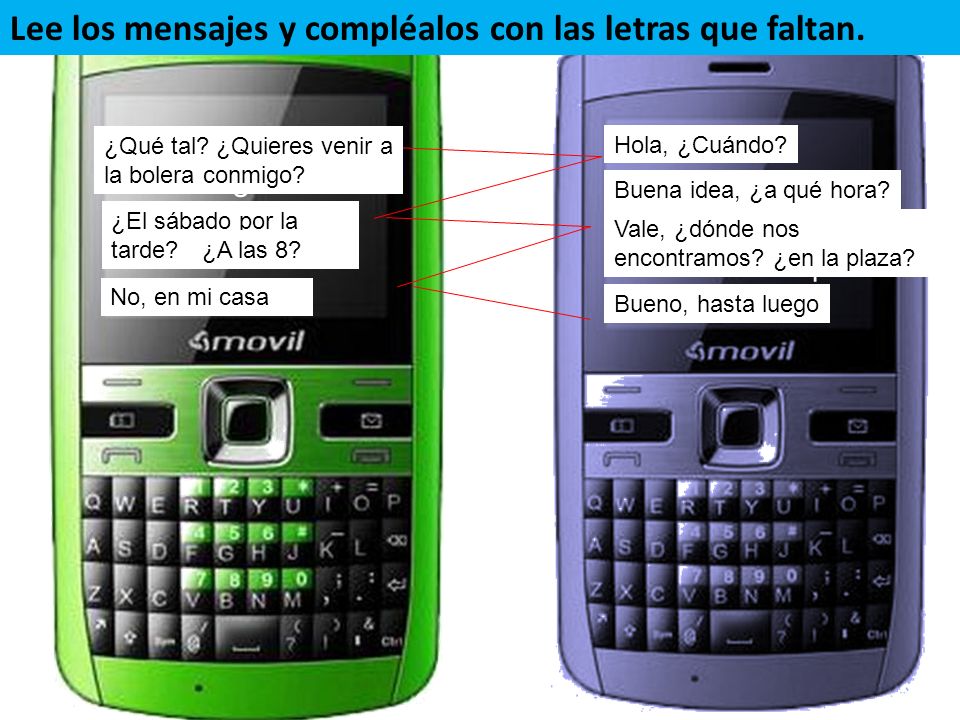 Lee los mensajes y compléalos con las letras que faltan.