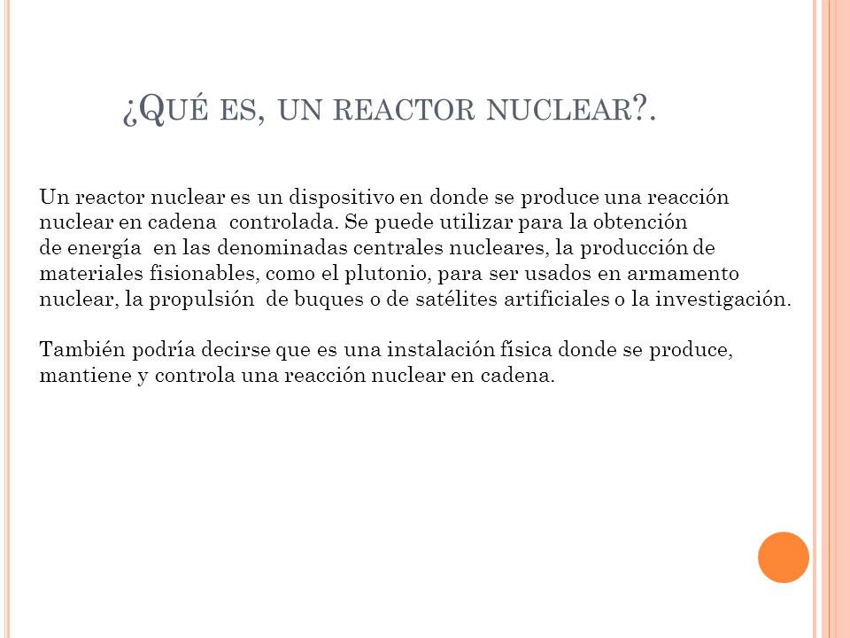 ¿Qué es, un reactor nuclear .