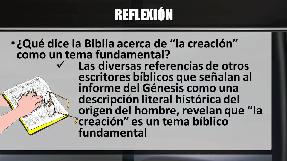 REFLEXIÓN ¿Qué dice la Biblia acerca de la creación como un tema fundamental