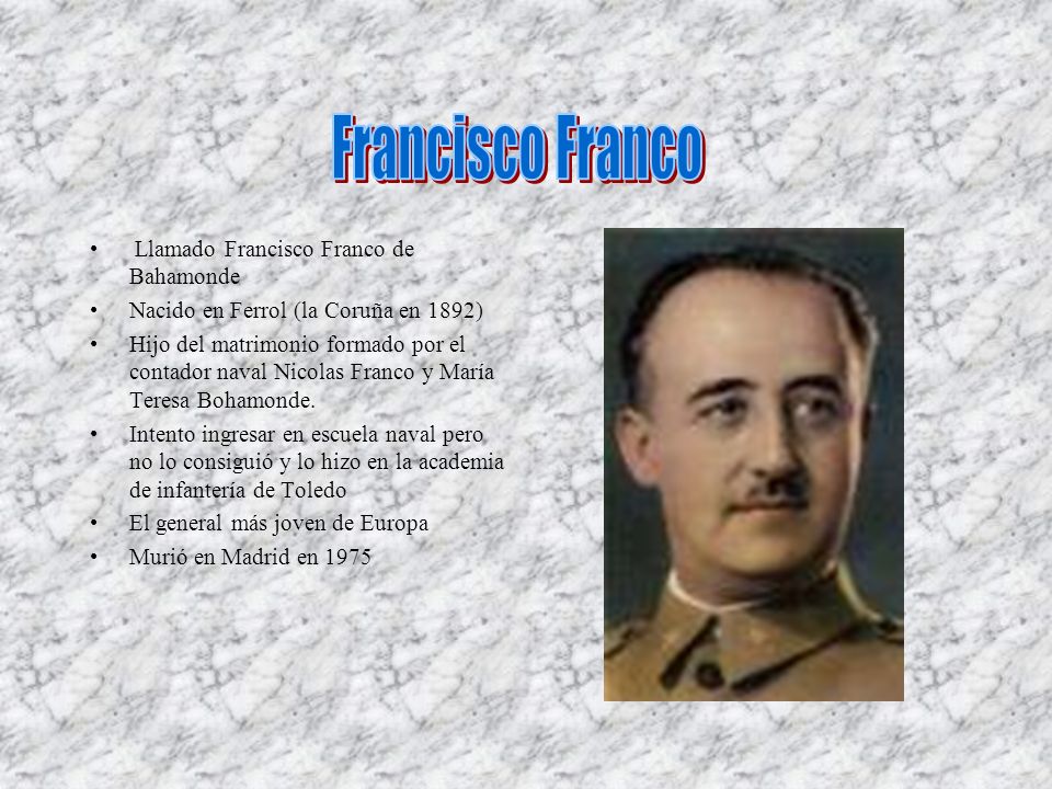 Francisco Franco Llamado Francisco Franco de Bahamonde