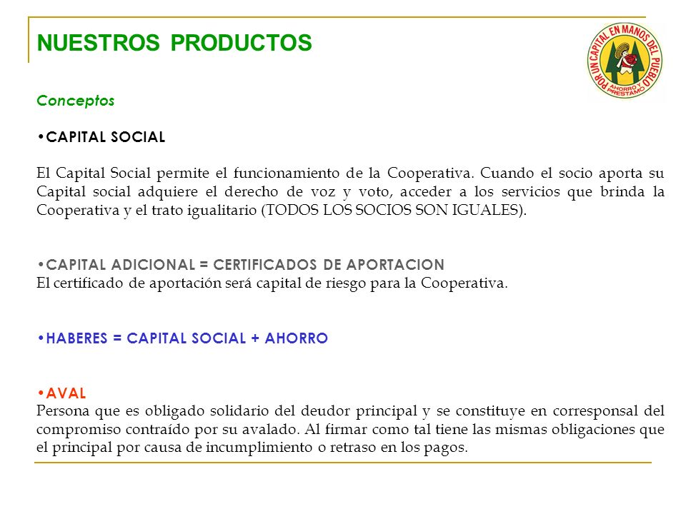 NUESTROS PRODUCTOS Conceptos CAPITAL SOCIAL
