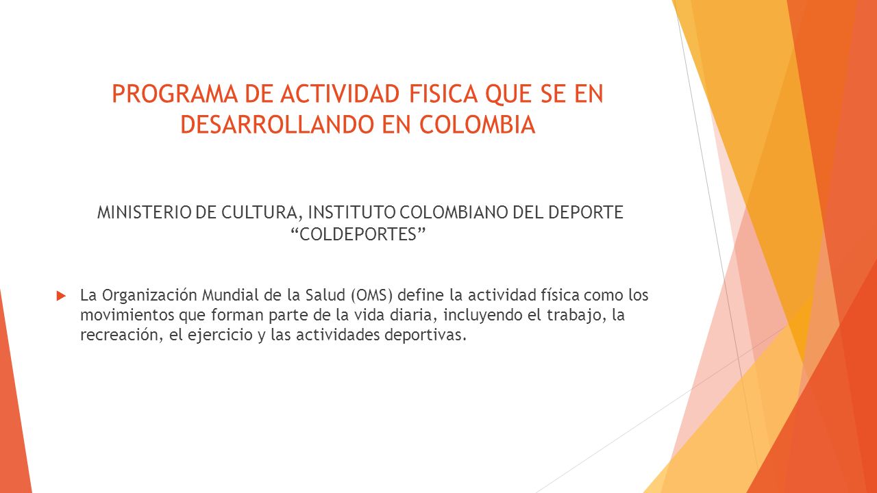 PROGRAMA DE ACTIVIDAD FISICA QUE SE EN DESARROLLANDO EN COLOMBIA