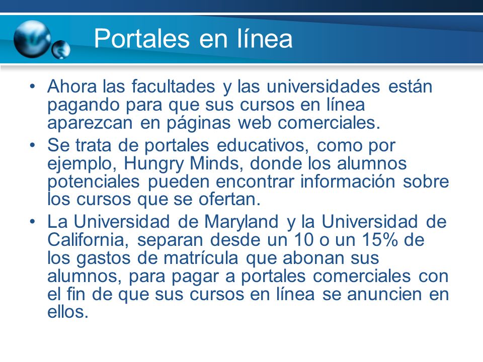 Portales en línea Ahora las facultades y las universidades están pagando para que sus cursos en línea aparezcan en páginas web comerciales.