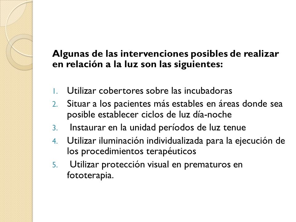 Algunas de las intervenciones posibles de realizar en relación a la luz son las siguientes:
