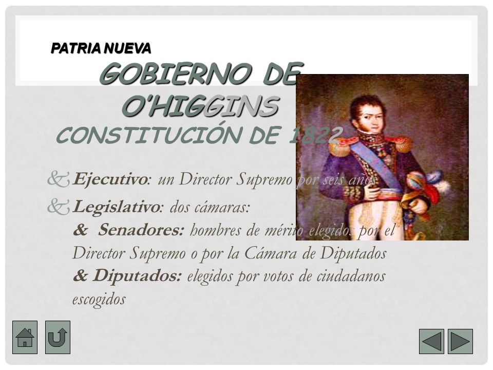 GOBIERNO DE O’HIGGINS CONSTITUCIÓN DE 1822