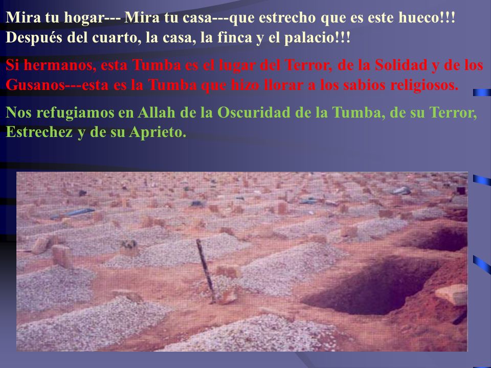 Mira tu hogar--- Mira tu casa---que estrecho que es este hueco