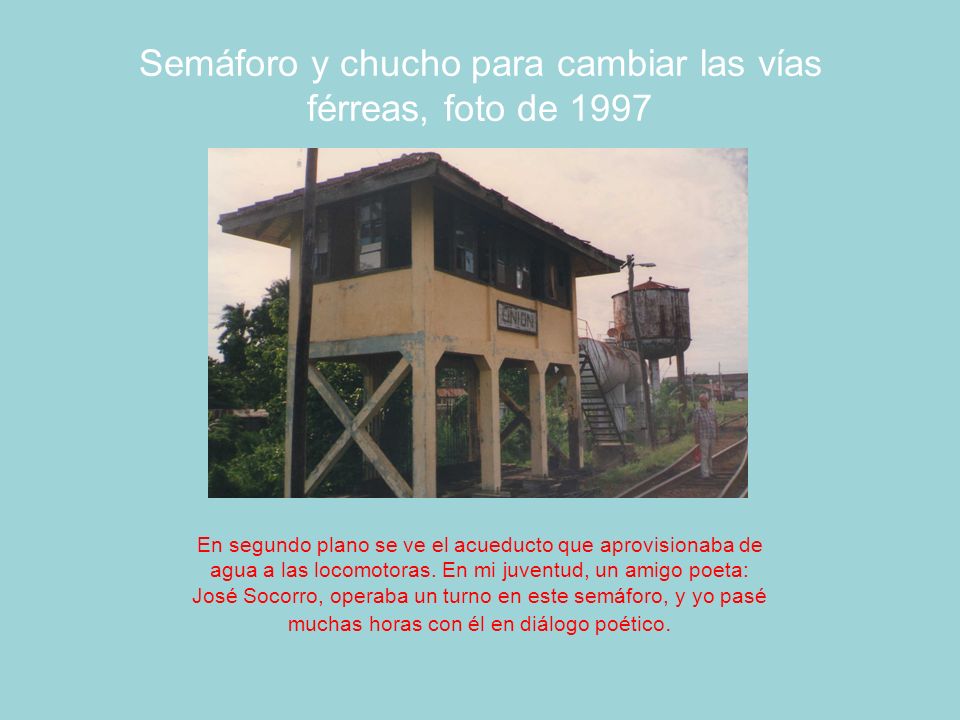 Semáforo y chucho para cambiar las vías férreas, foto de 1997
