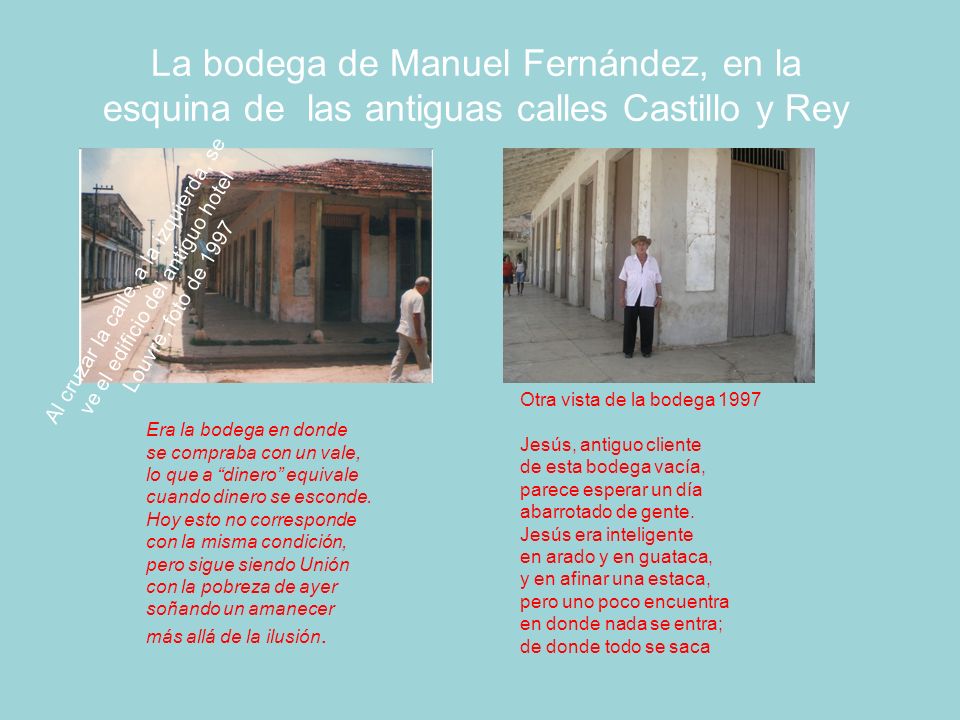 La bodega de Manuel Fernández, en la esquina de las antiguas calles Castillo y Rey