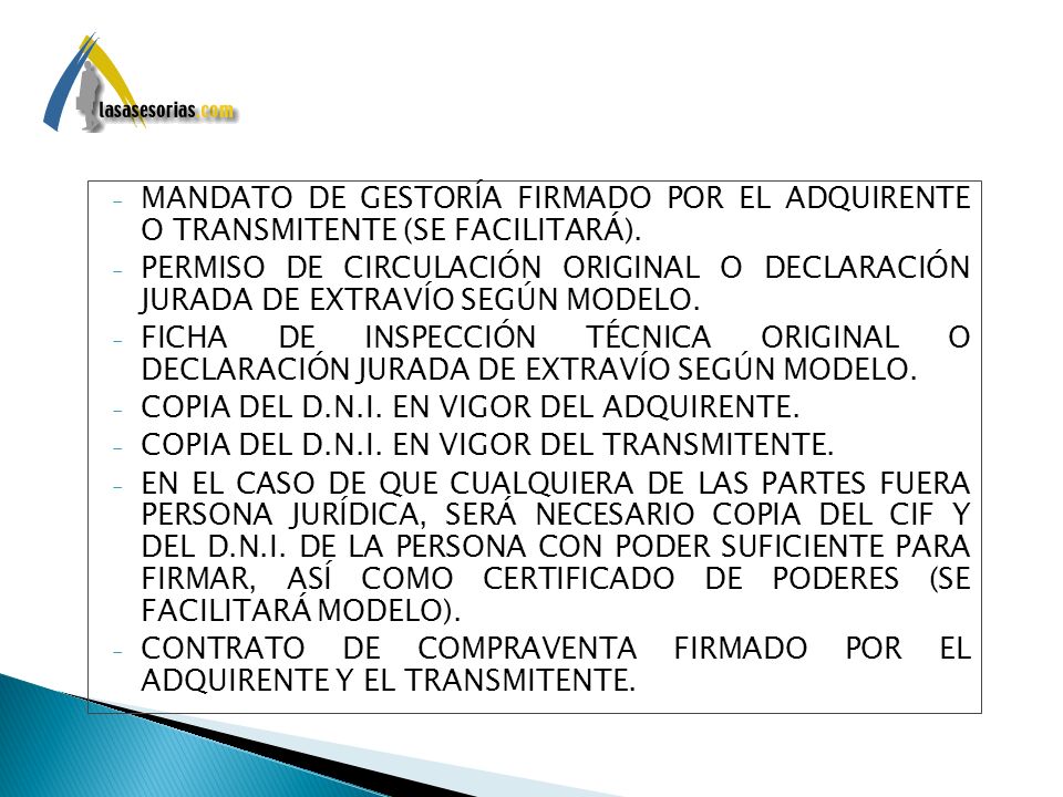 MANDATO DE GESTORÍA FIRMADO POR EL ADQUIRENTE O TRANSMITENTE (SE FACILITARÁ).