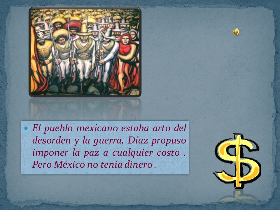 El pueblo mexicano estaba arto del desorden y la guerra, Díaz propuso imponer la paz a cualquier costo .