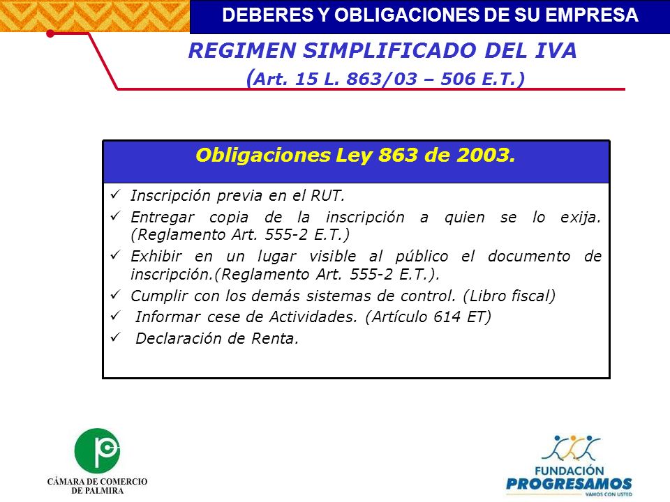 REGIMEN SIMPLIFICADO DEL IVA (Art. 15 L. 863/03 – 506 E.T.)