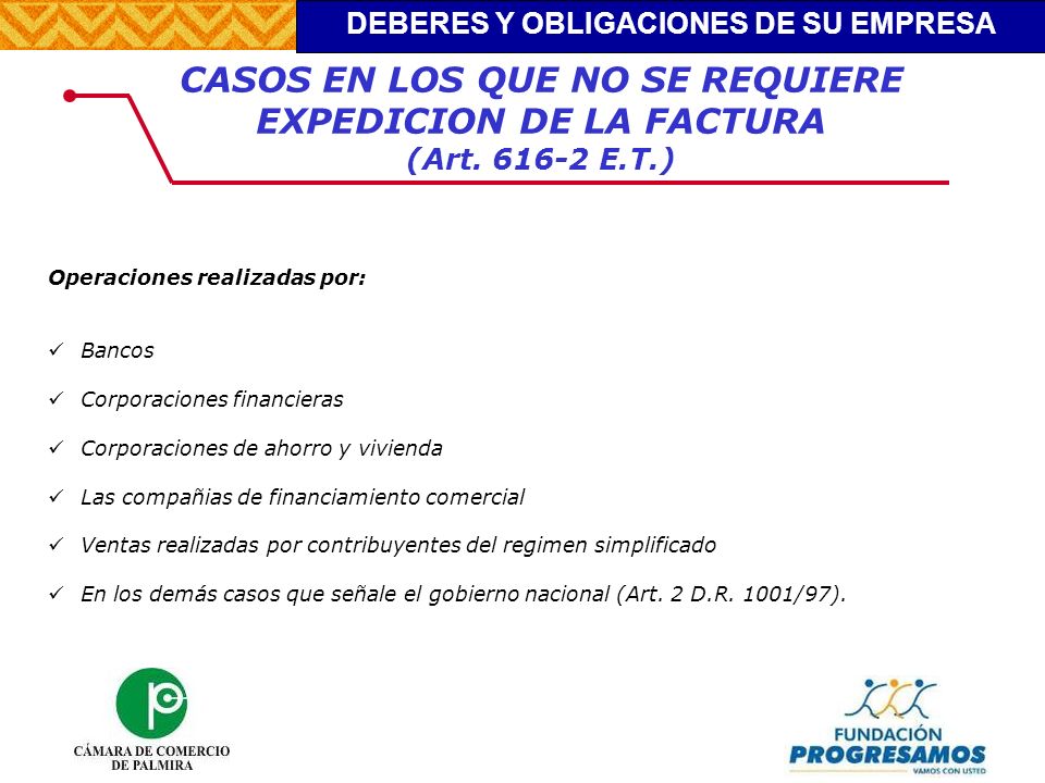 CASOS EN LOS QUE NO SE REQUIERE EXPEDICION DE LA FACTURA (Art E