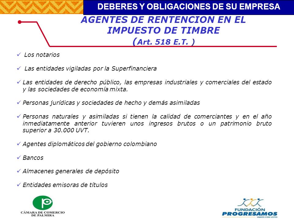 AGENTES DE RENTENCION EN EL IMPUESTO DE TIMBRE (Art. 518 E.T. )