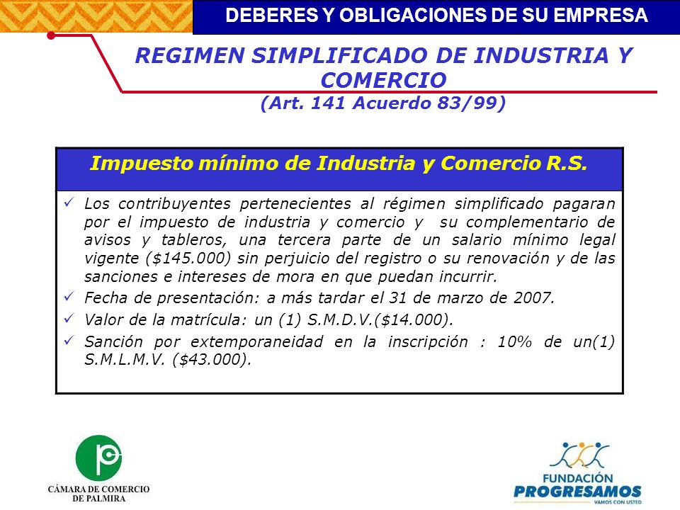 REGIMEN SIMPLIFICADO DE INDUSTRIA Y COMERCIO (Art. 141 Acuerdo 83/99)