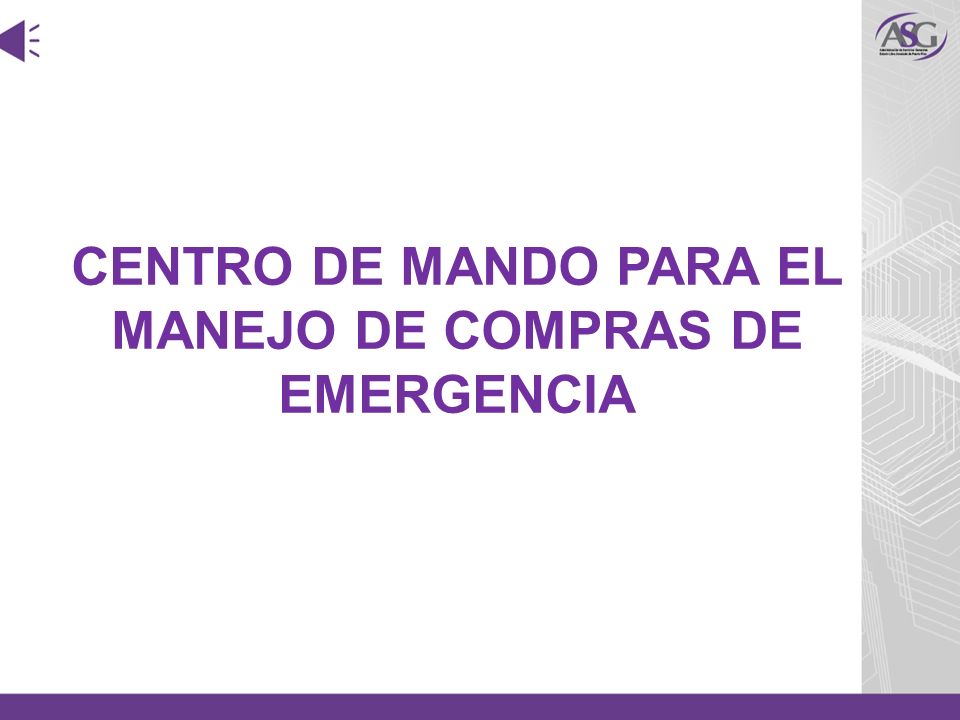 CENTRO DE MANDO PARA EL MANEJO DE COMPRAS DE EMERGENCIA