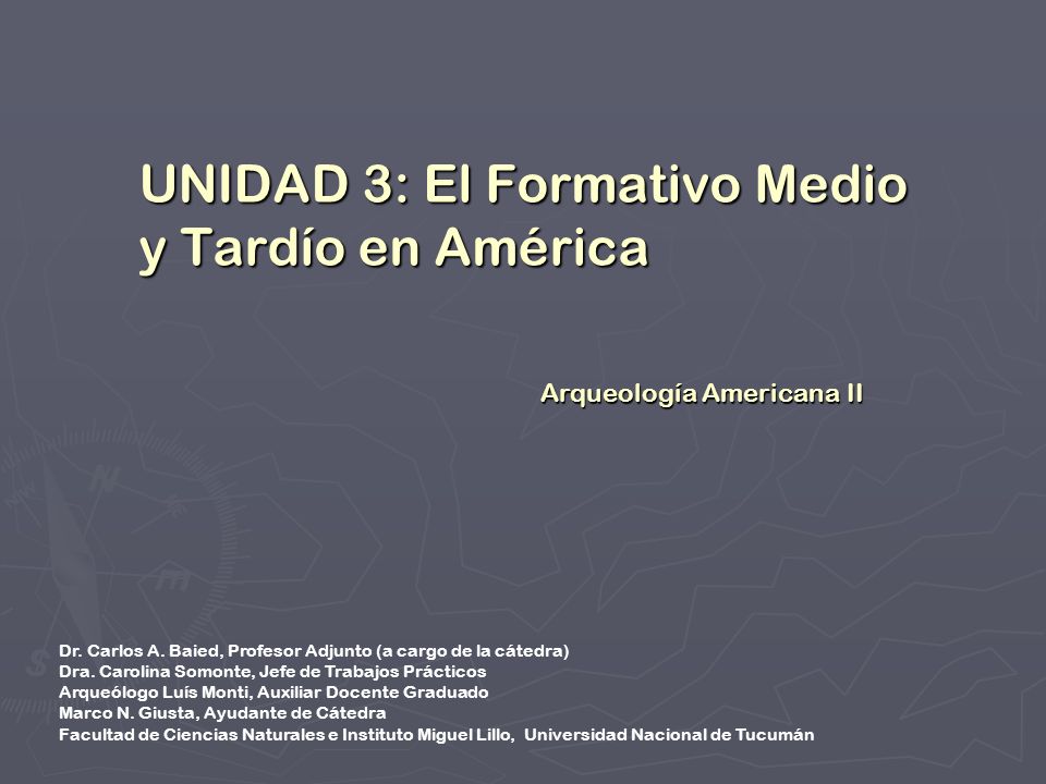 UNIDAD 3: El Formativo Medio y Tardío en América