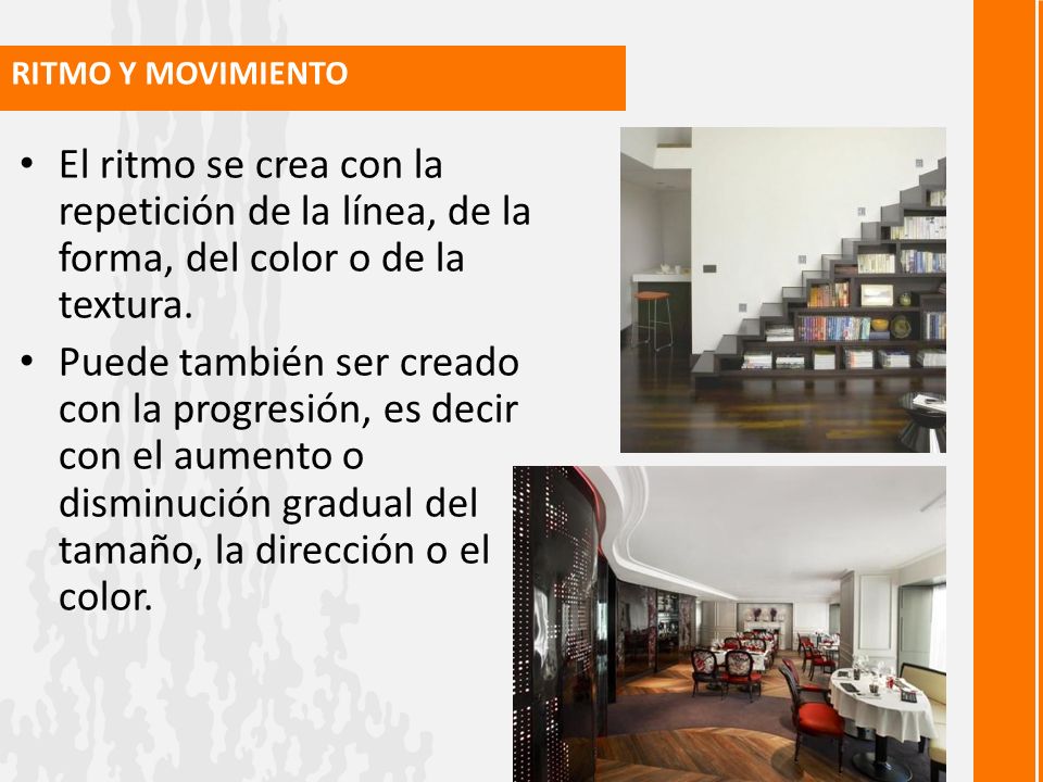 RITMO Y MOVIMIENTO El ritmo se crea con la repetición de la línea, de la forma, del color o de la textura.