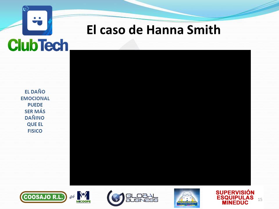 El caso de Hanna Smith EL DAÑO EMOCIONAL PUEDE SER MÁS DAÑINO QUE EL
