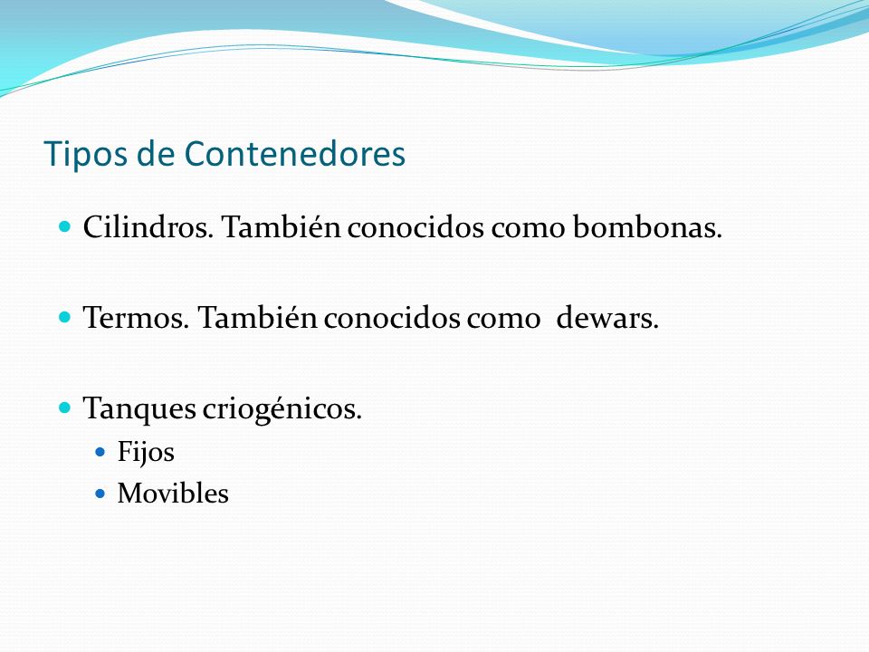 Tipos de Contenedores Cilindros. También conocidos como bombonas.